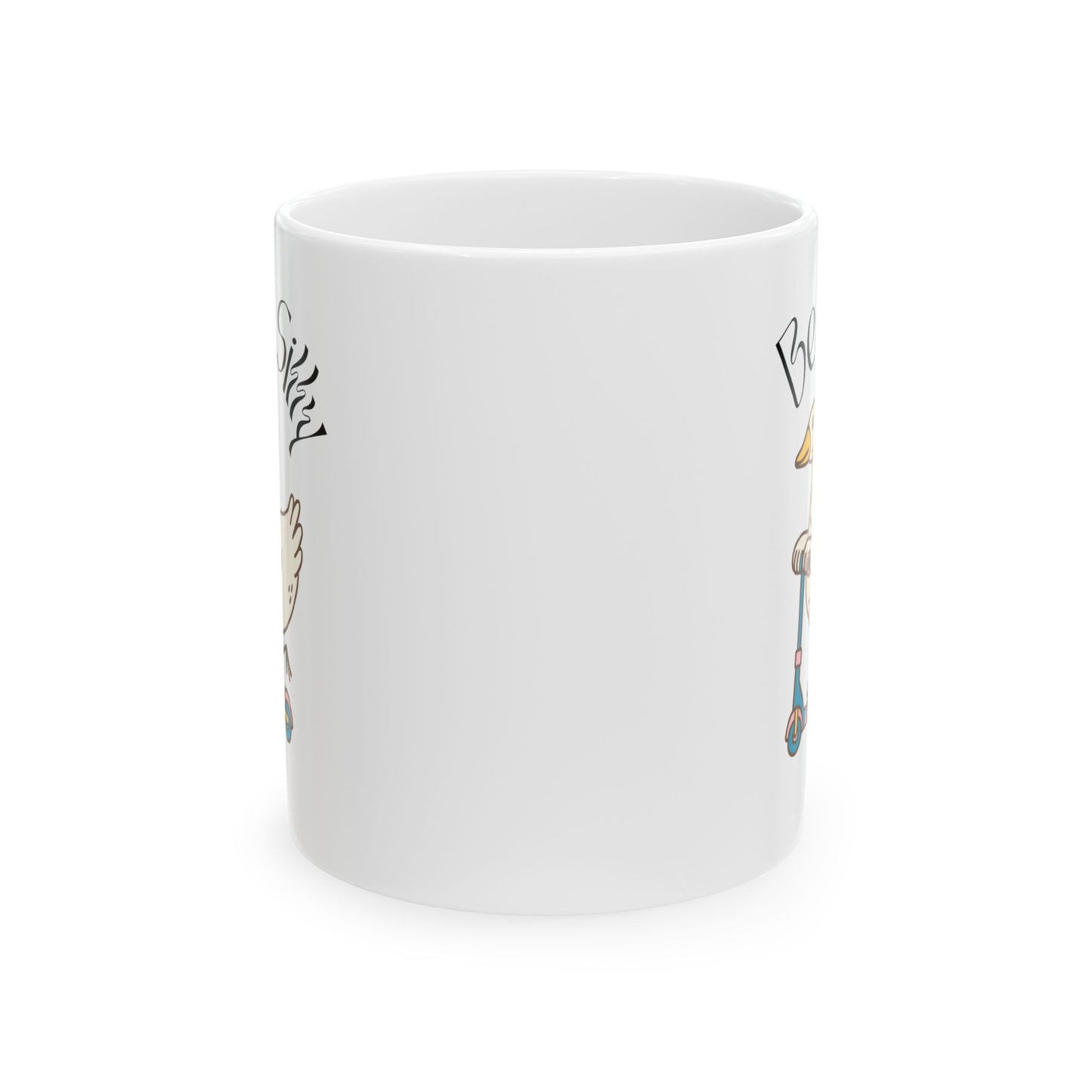 Be a Silly Goose Ceramic Mug (11oz, 15oz)