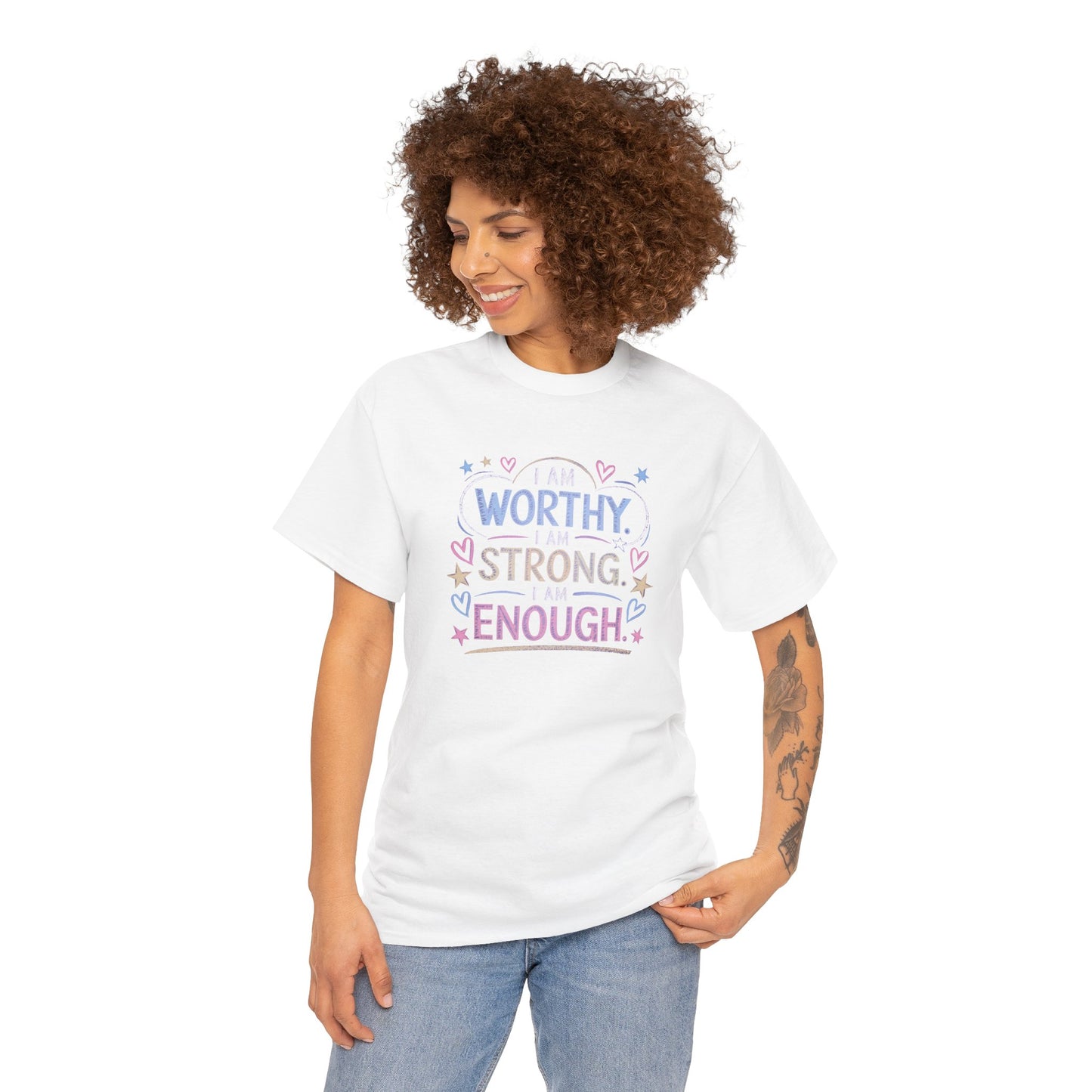 I am worthy, I am strong, I am enough-- Comfy t-shirt.