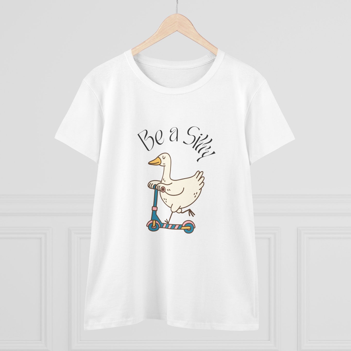 Be a Silly Goose Women's Midweight Cotton Tee shirt