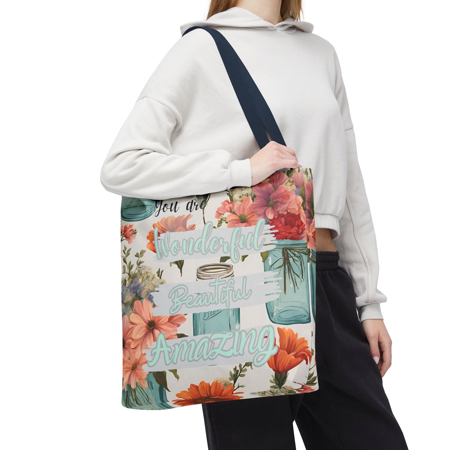 Floral Inspirational Tote Bag - You Are Wonderful, Beautiful, Amazing