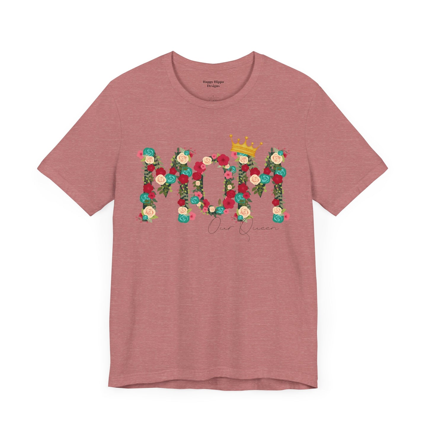 Floral Mom Queen T-Shirt - Mother's Day Gift