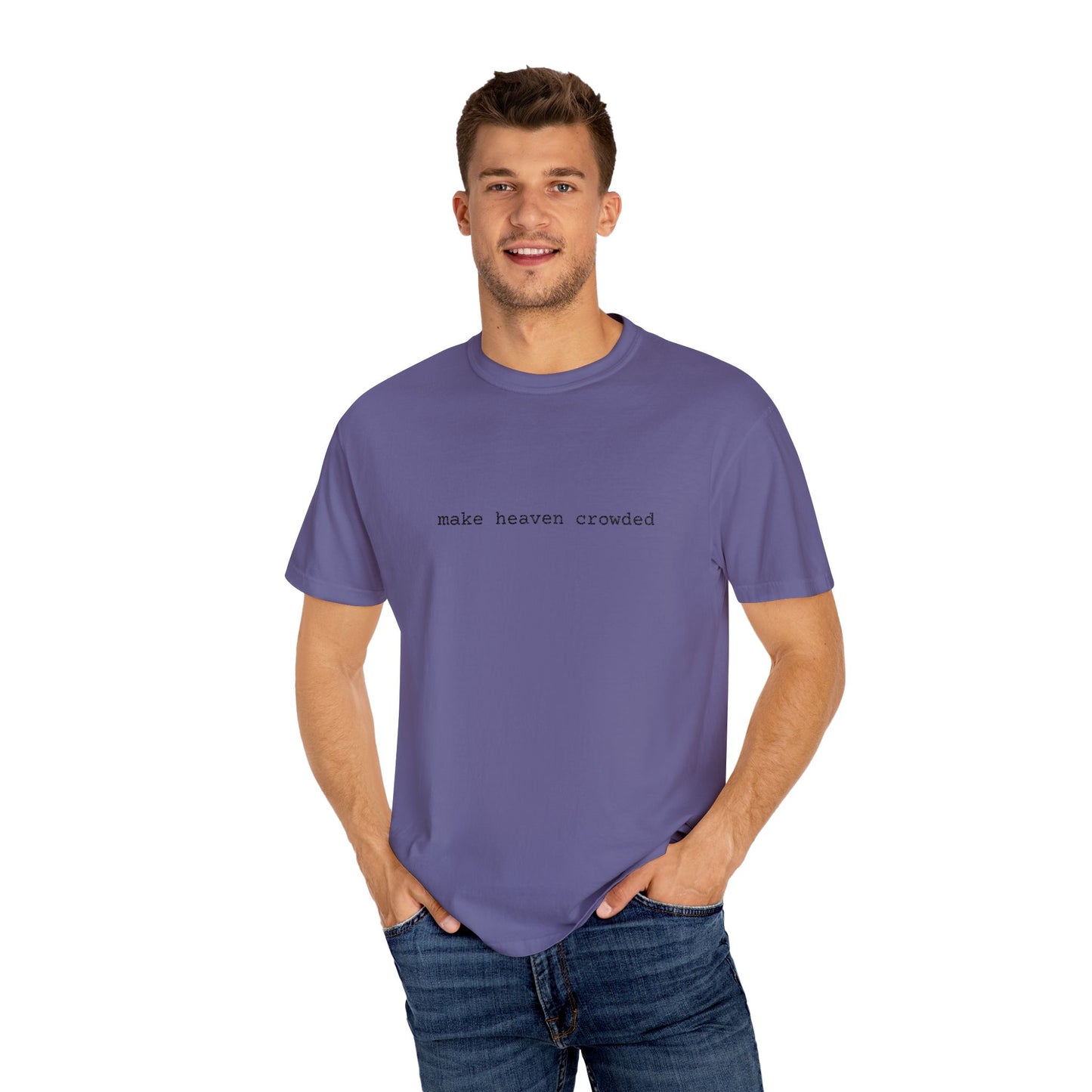 Embroidered T-Shirt 'Make Heaven Crowded'