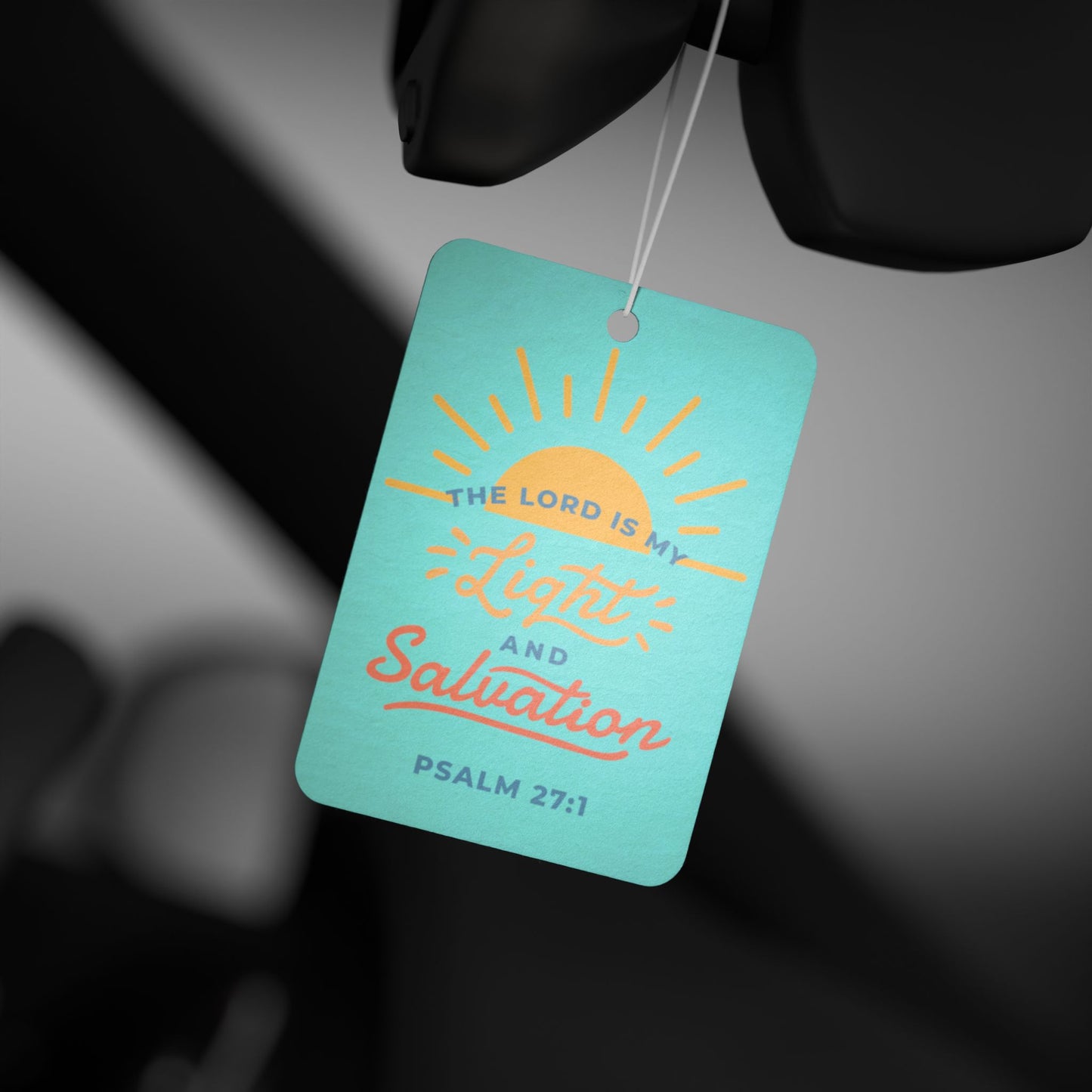 Car Air Freshener - The Lord is my Light and my Salvation