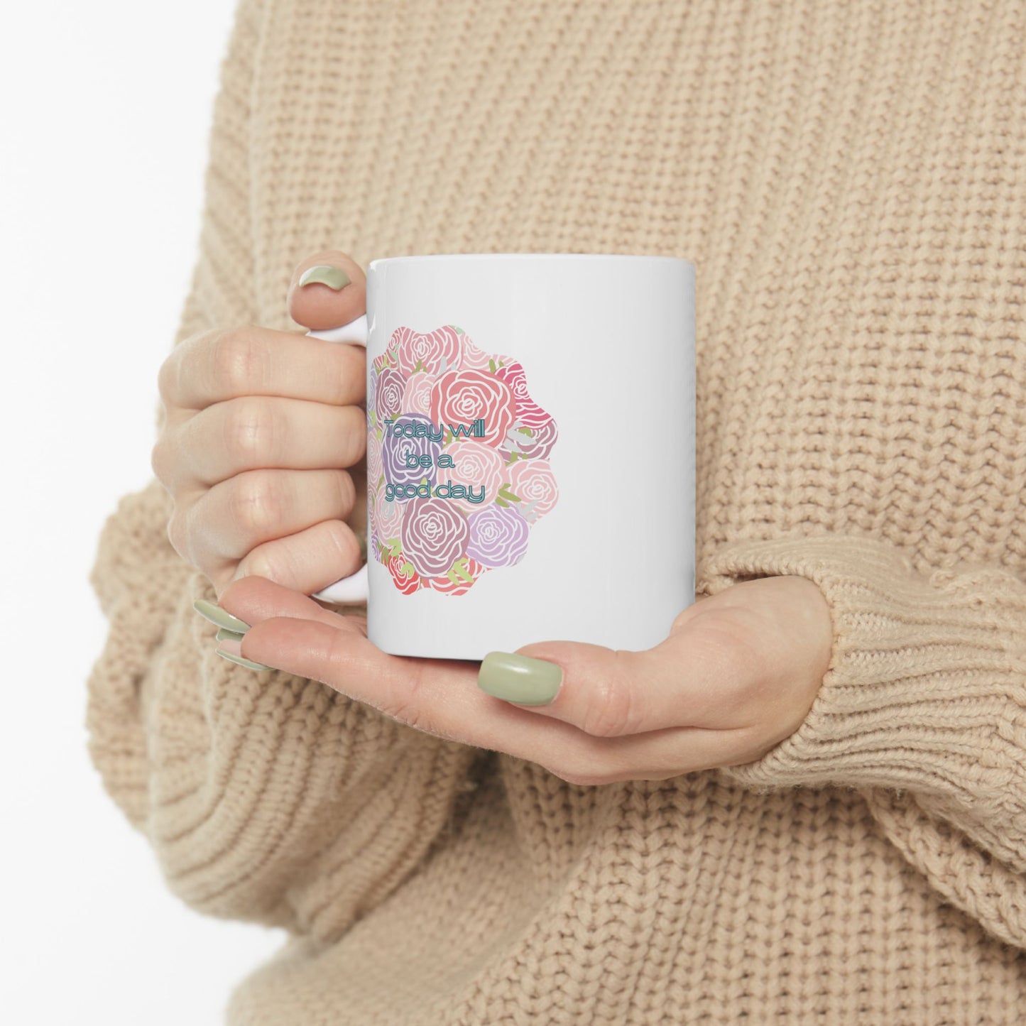 "Today will be a good day" -Ceramic Mug, (11oz, 15oz)