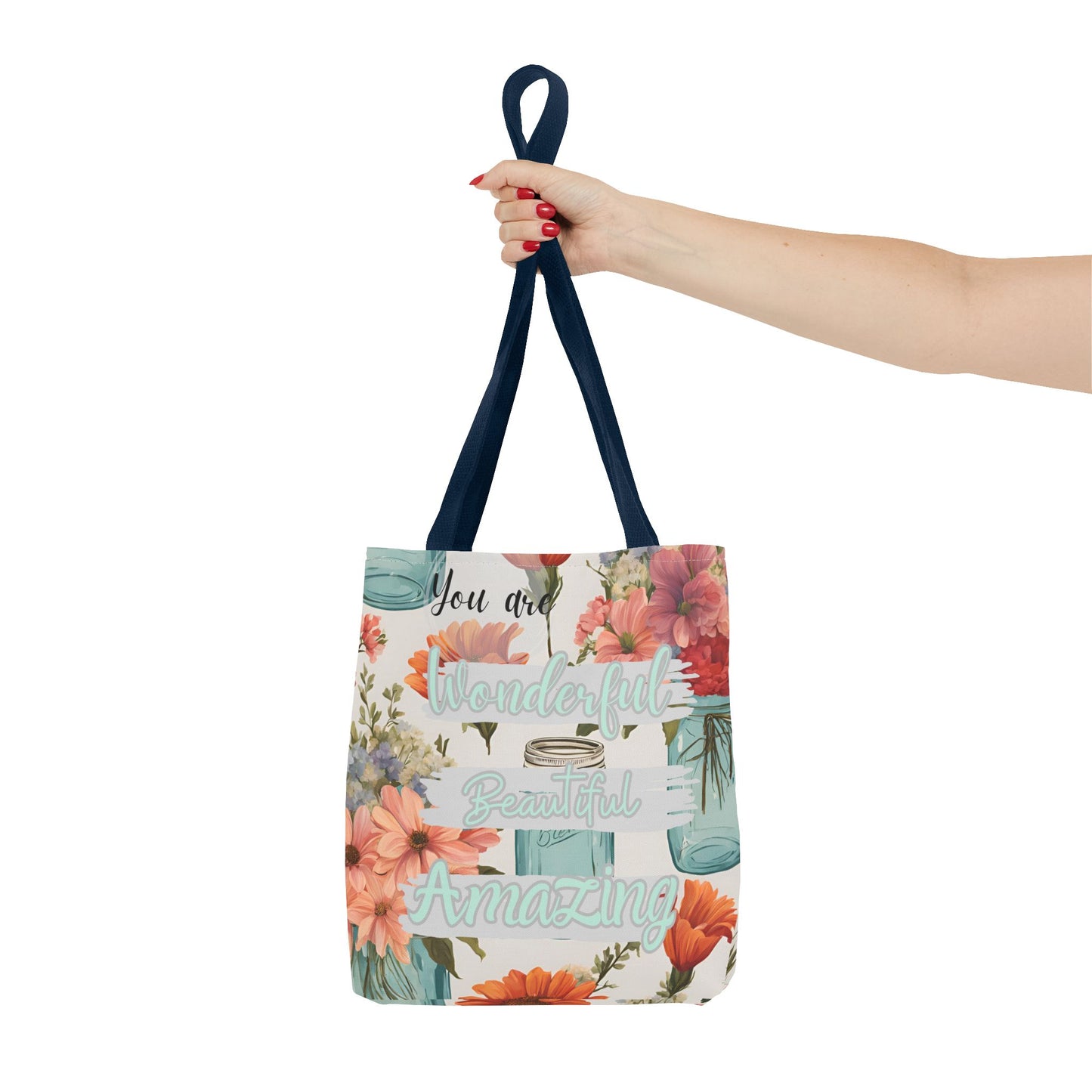 Floral Inspirational Tote Bag - You Are Wonderful, Beautiful, Amazing