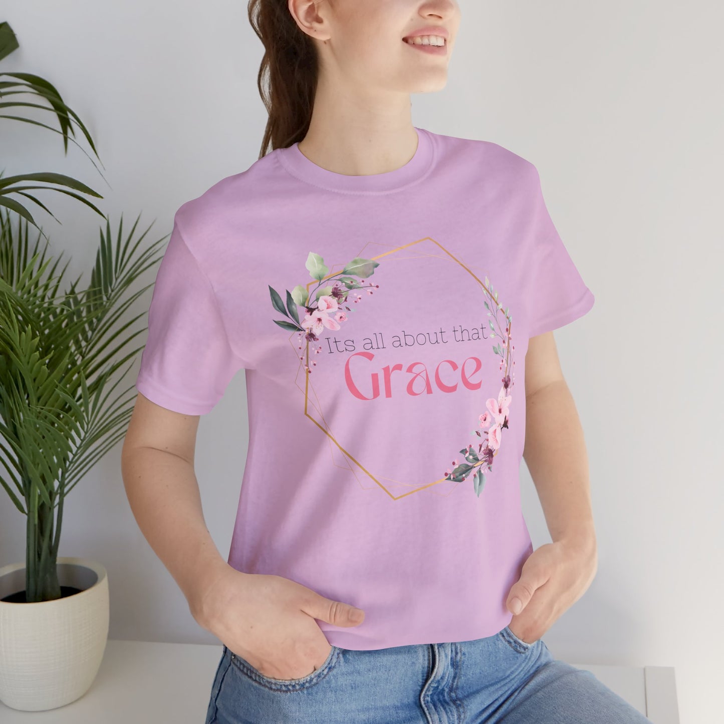 Its all about that Grace Faith Based Tee