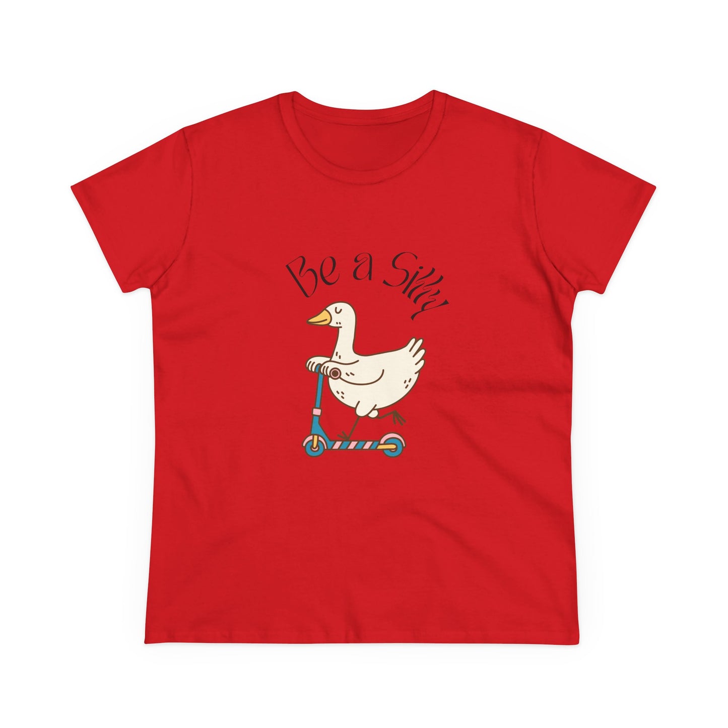 Be a Silly Goose Women's Midweight Cotton Tee shirt