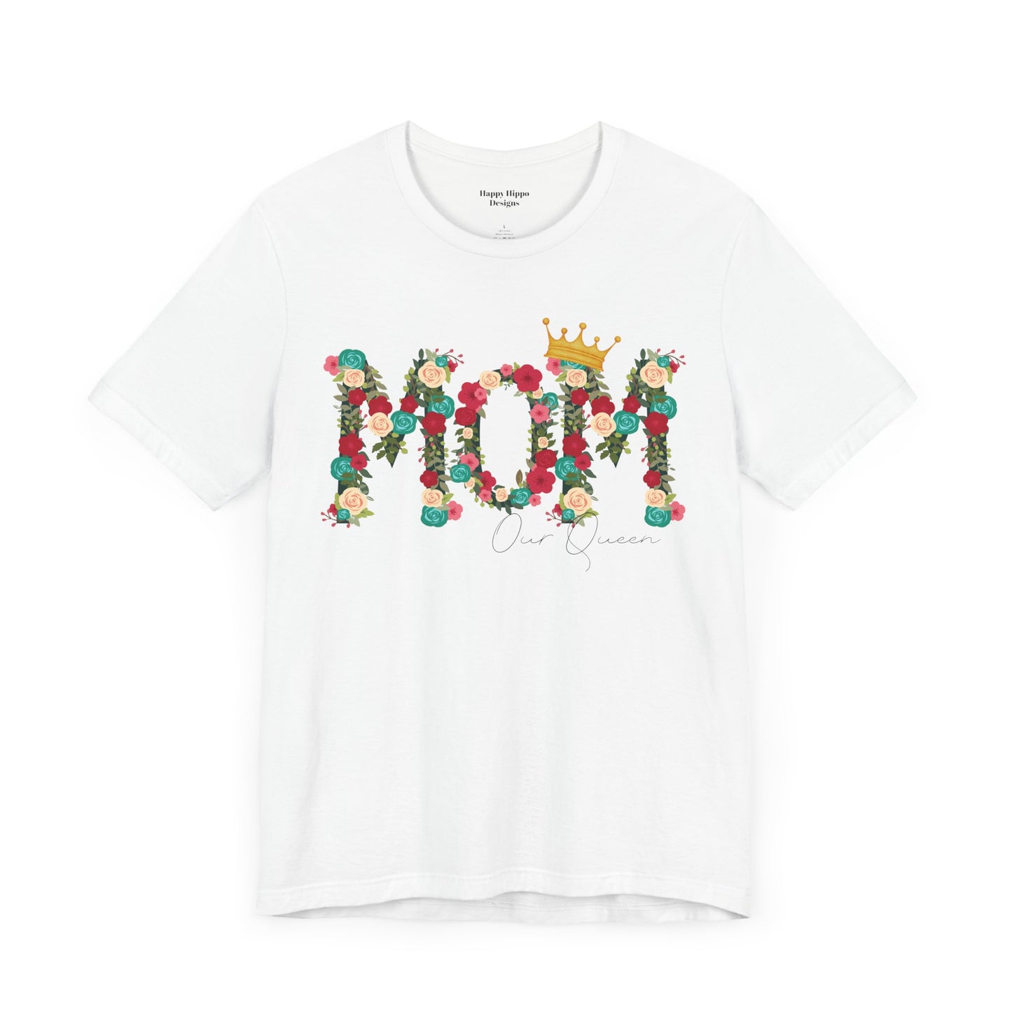 Floral Mom Queen T-Shirt - Mother's Day Gift