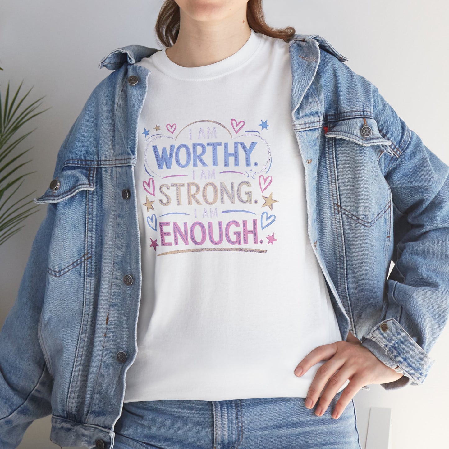 I am worthy, I am strong, I am enough-- Comfy t-shirt.