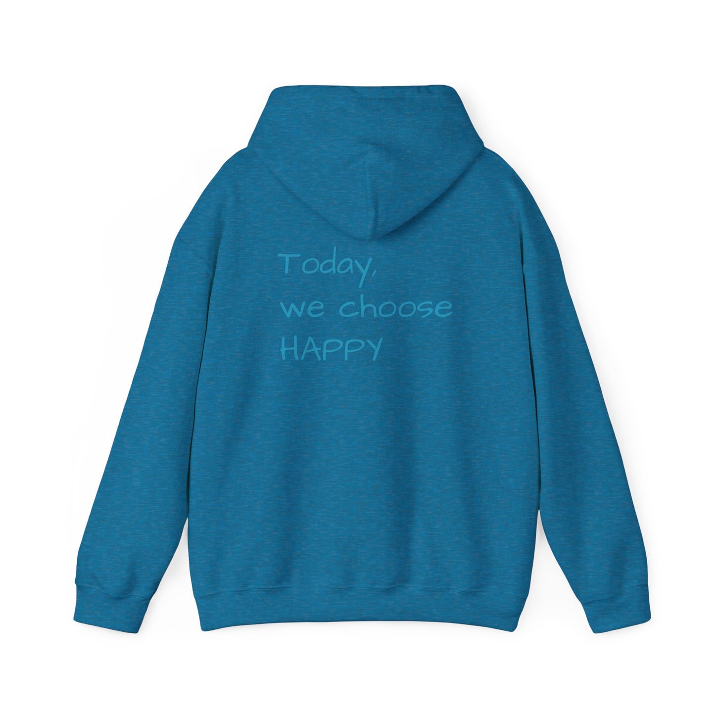 Hooded Sweatshirt - Choose Happy Choose Comfy