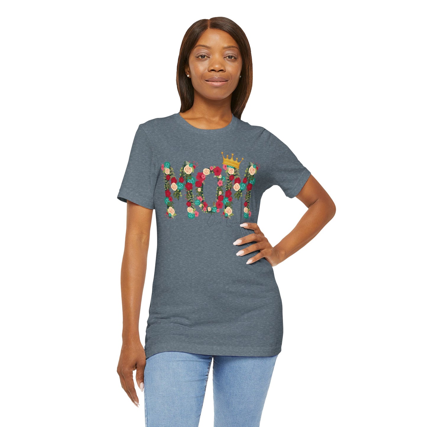 Floral Mom Queen T-Shirt - Mother's Day Gift