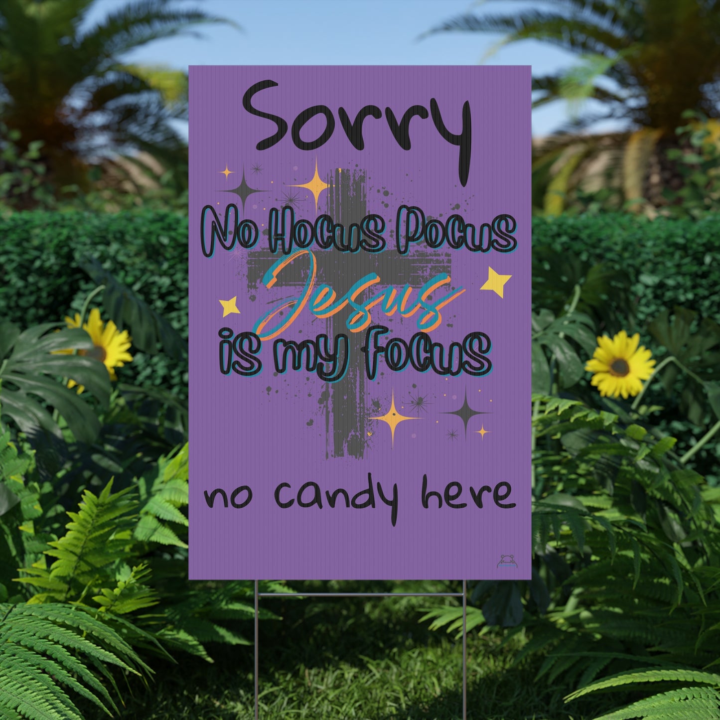 Christian Halloween Yard Sign- no candy here