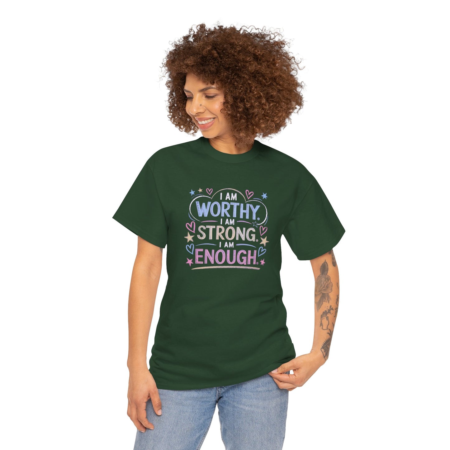 I am worthy, I am strong, I am enough-- Comfy t-shirt.