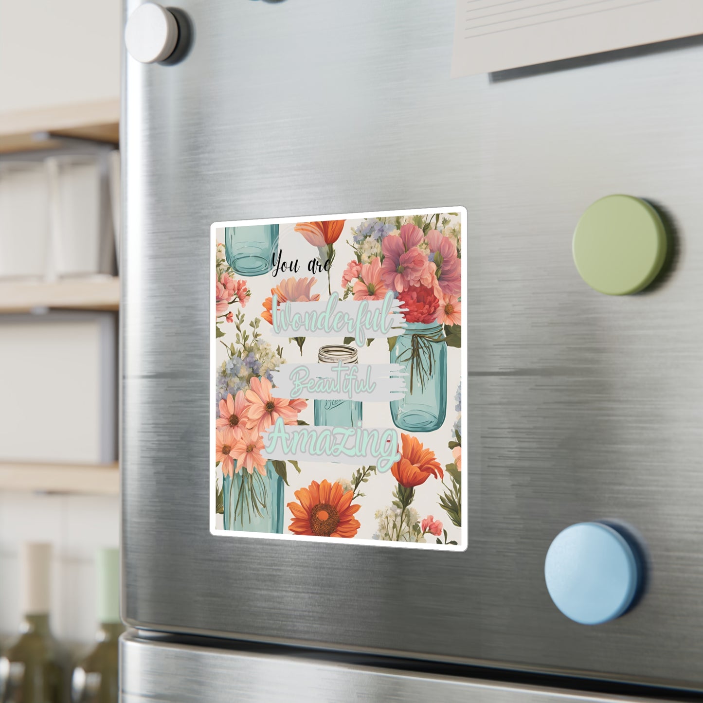 Inspirational Floral Kiss-Cut Vinyl Decals - You Are Wonderful Beautiful Amazing