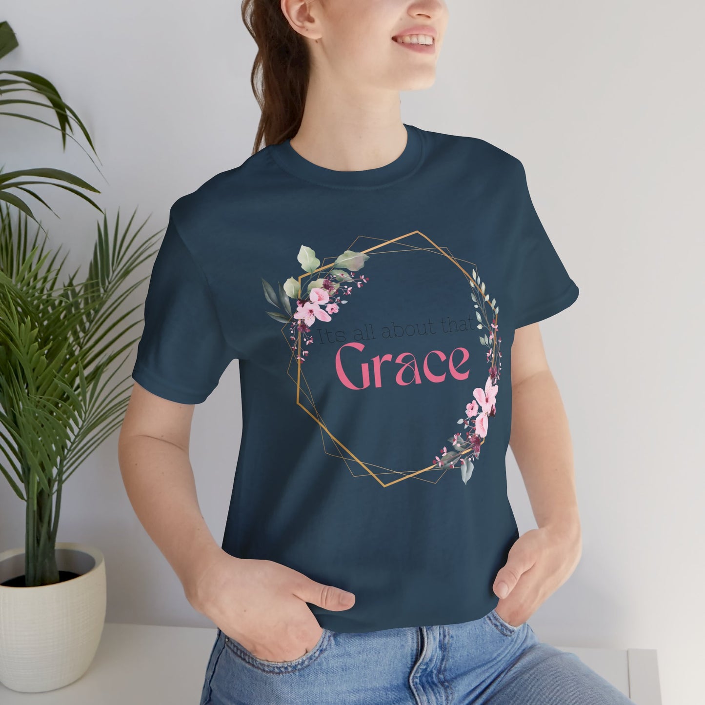 Its all about that Grace Faith Based Tee