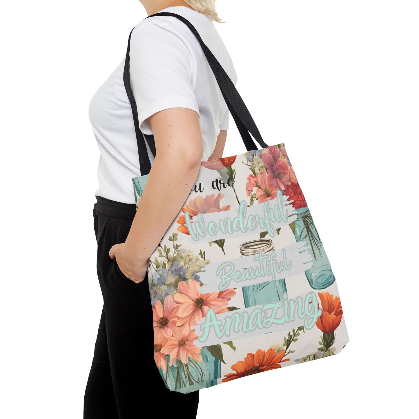 Floral Inspirational Tote Bag - You Are Wonderful, Beautiful, Amazing