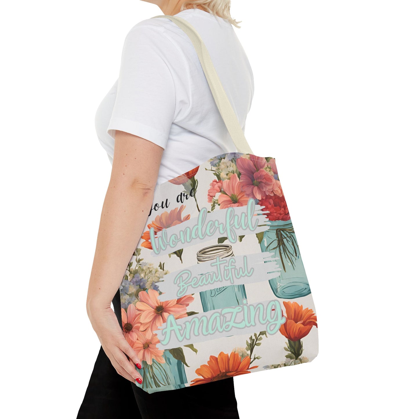 Floral Inspirational Tote Bag - You Are Wonderful, Beautiful, Amazing