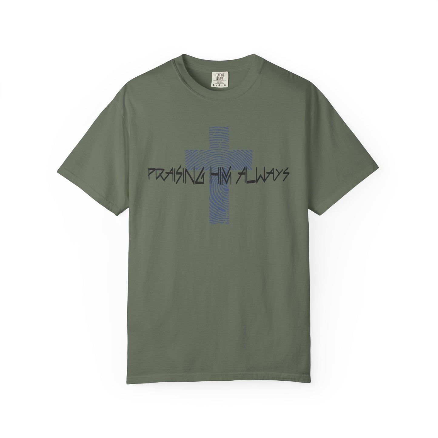 Faith-Based Unisex T-shirt - Praising Him Always Design