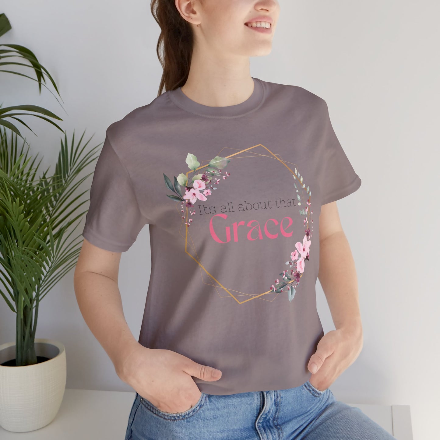 Its all about that Grace Faith Based Tee