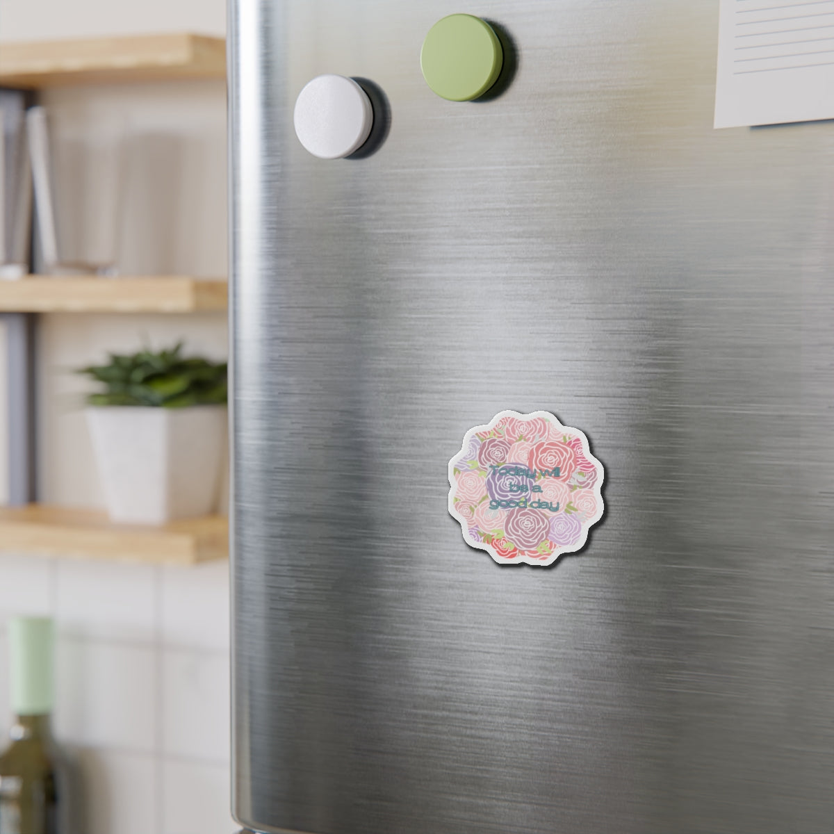 Inspirational Rose Die-Cut Magnet - "Today Will Be A Good Day"