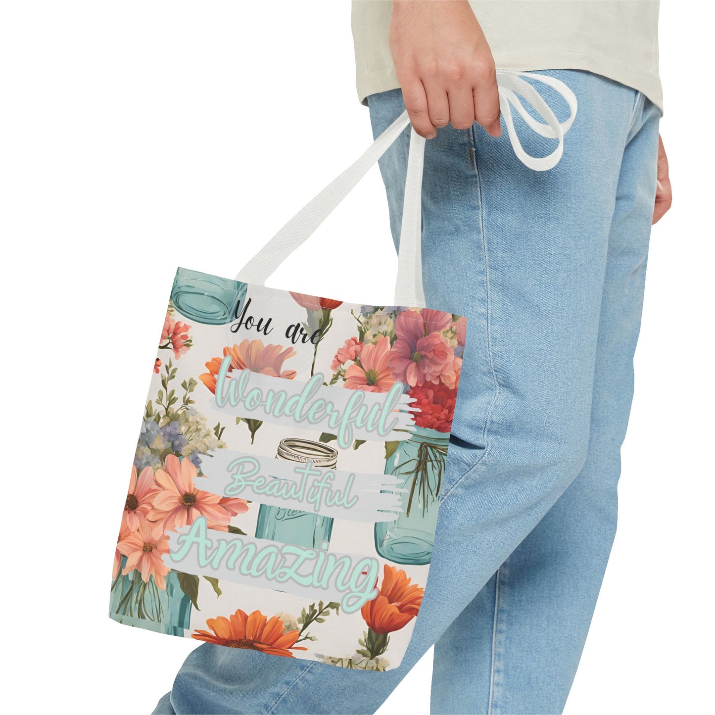 Floral Inspirational Tote Bag - You Are Wonderful, Beautiful, Amazing
