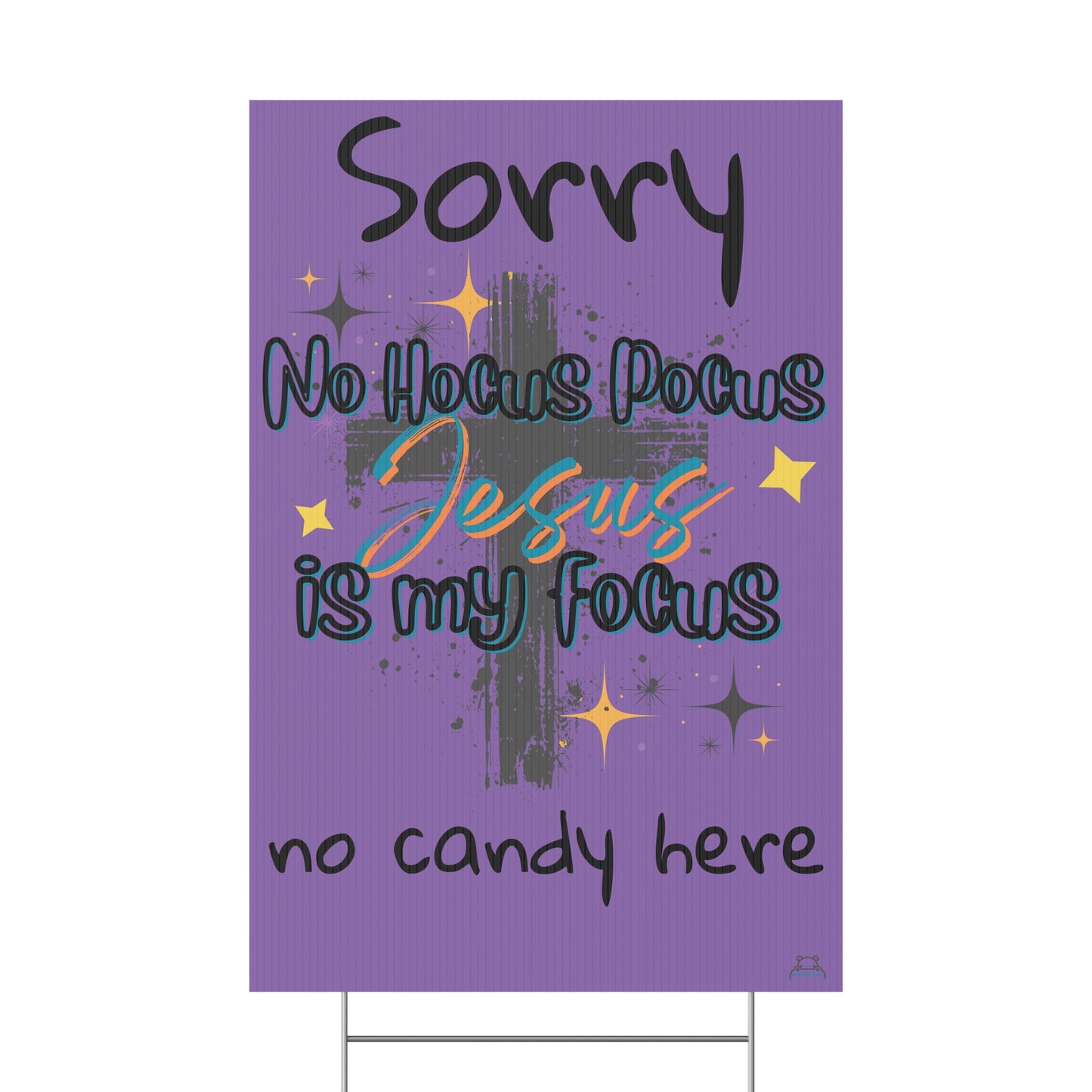 Christian Halloween Yard Sign- no candy here