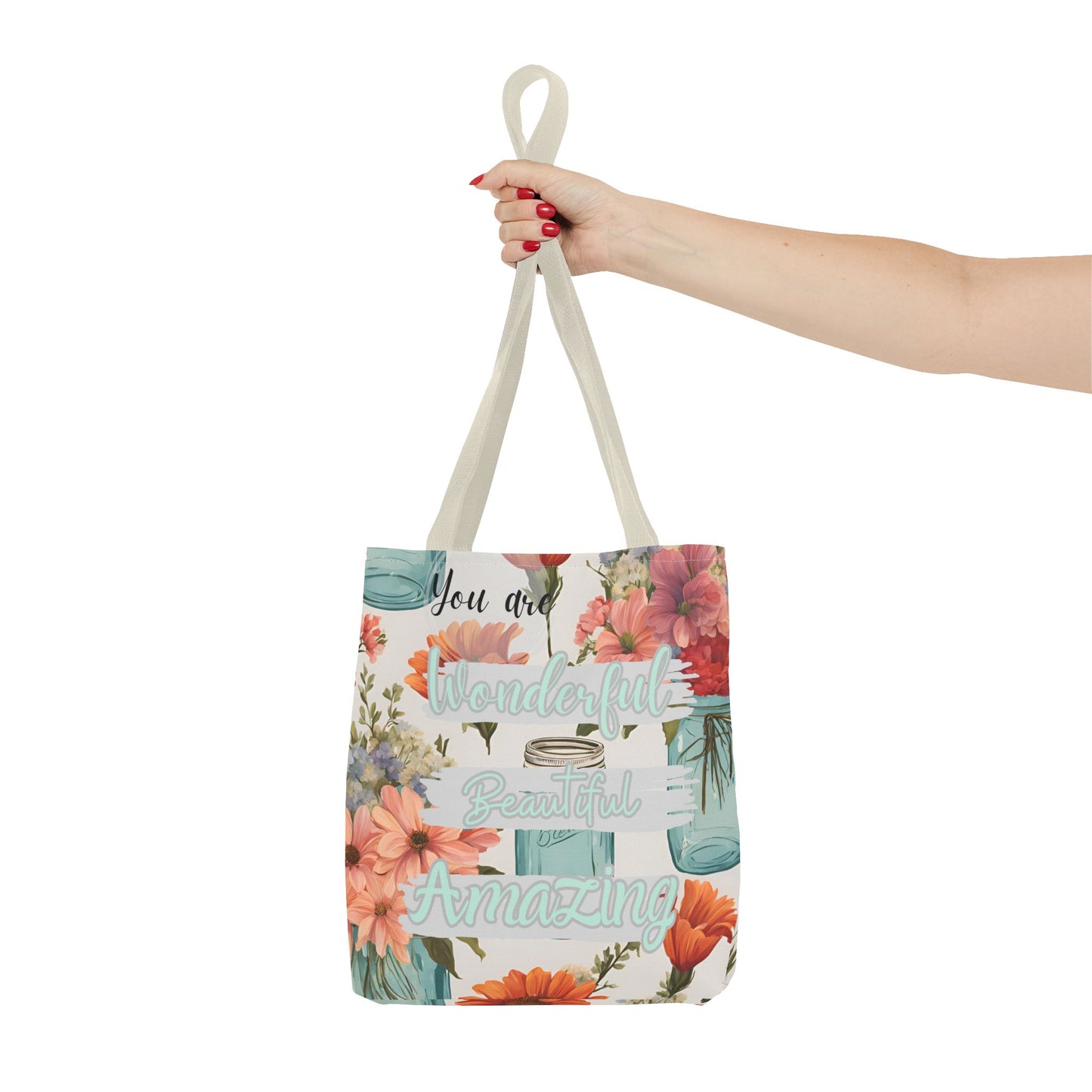 Floral Inspirational Tote Bag - You Are Wonderful, Beautiful, Amazing