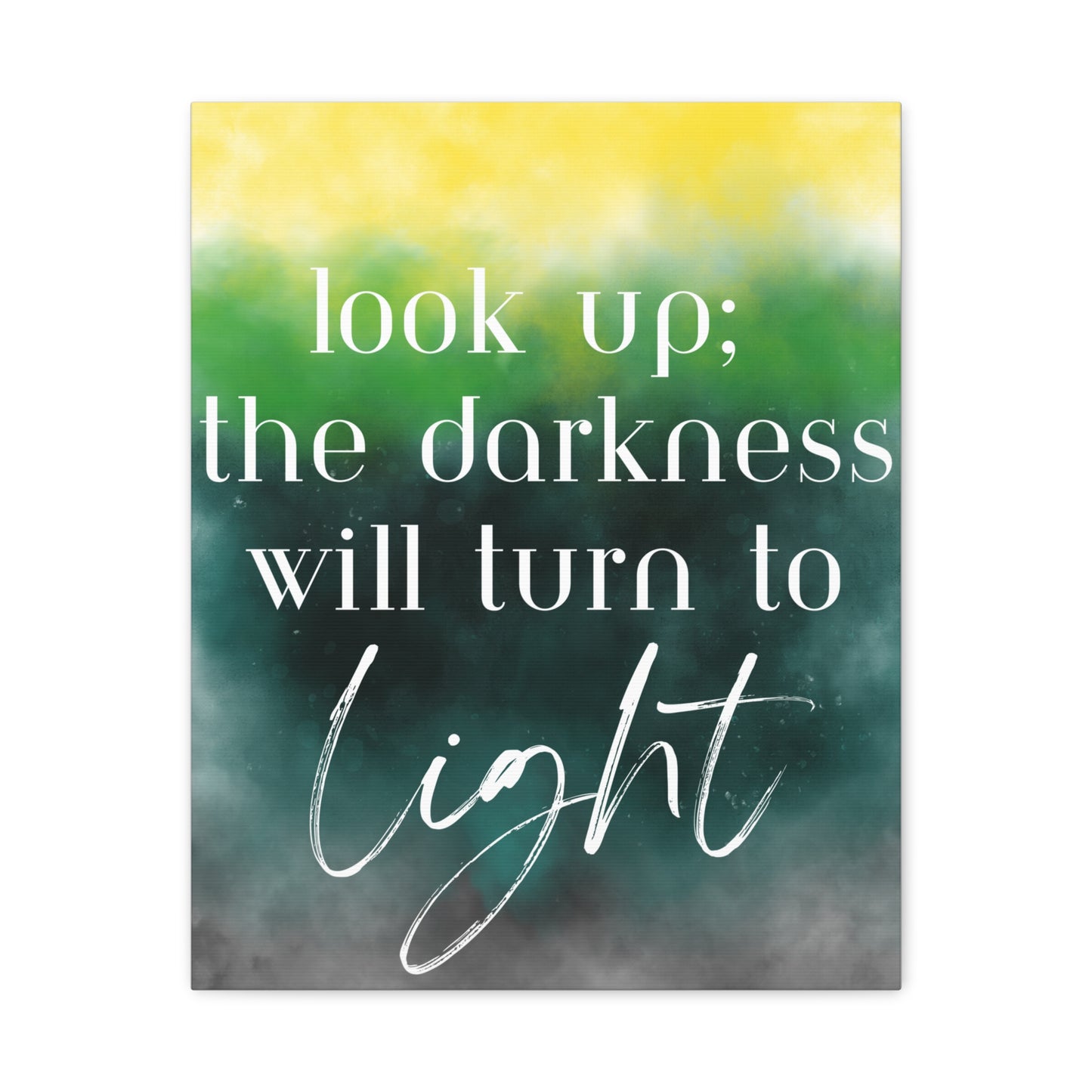 Inspirational Canvas Art: "Look Up; The Darkness Will Turn to Light" - Motivational Wall Decor