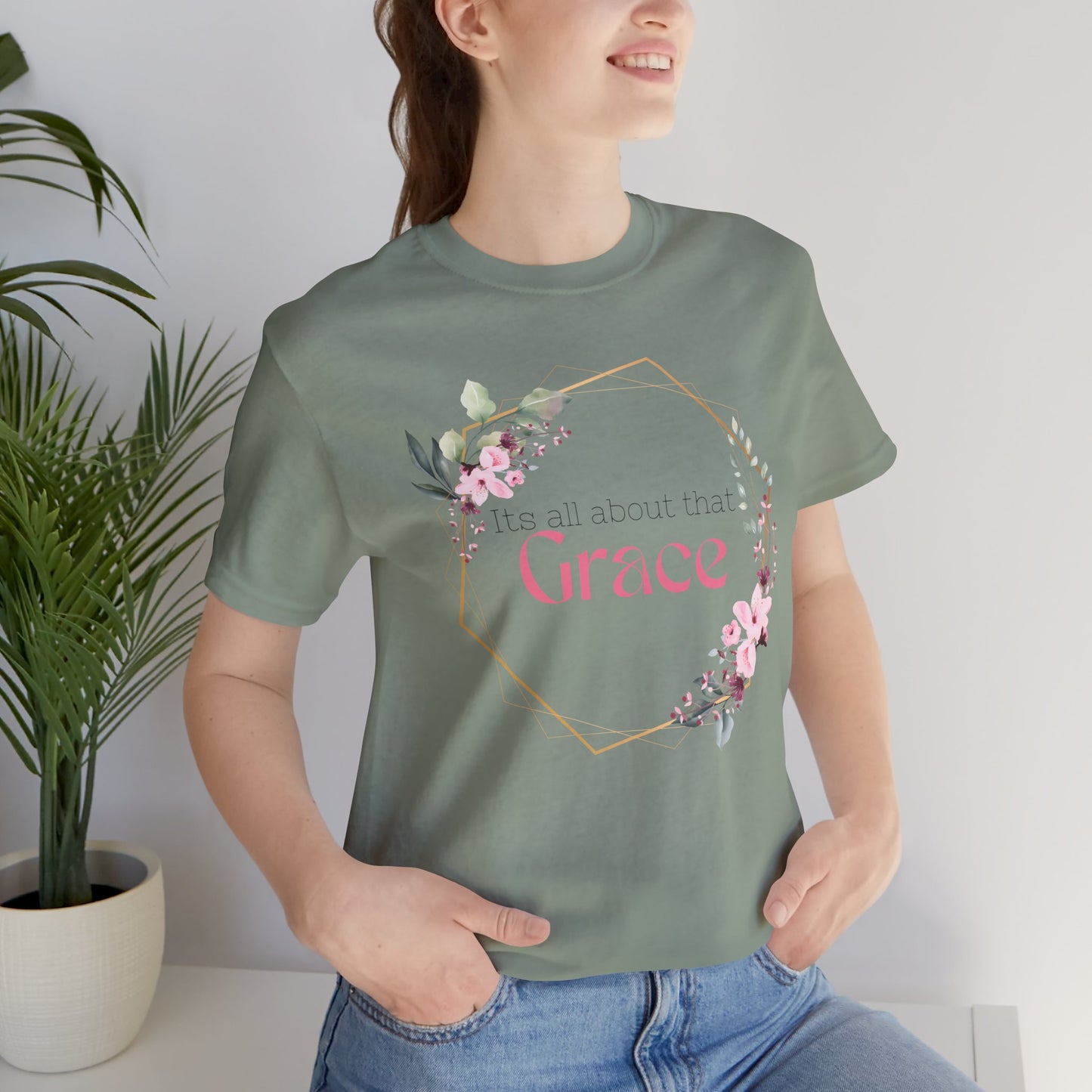Its all about that Grace Faith Based Tee