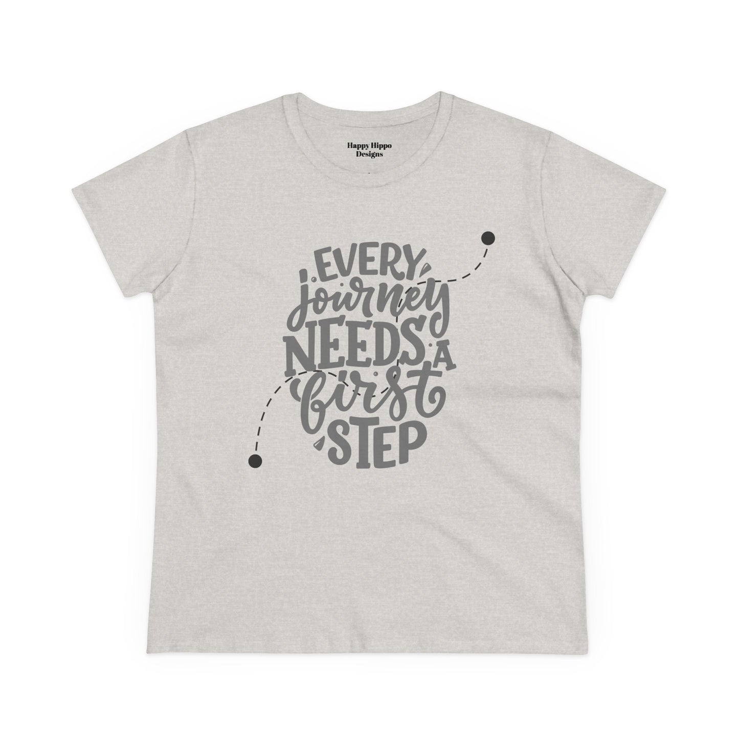 Inspirational Tee- 'Every Journey Needs a First Step'
