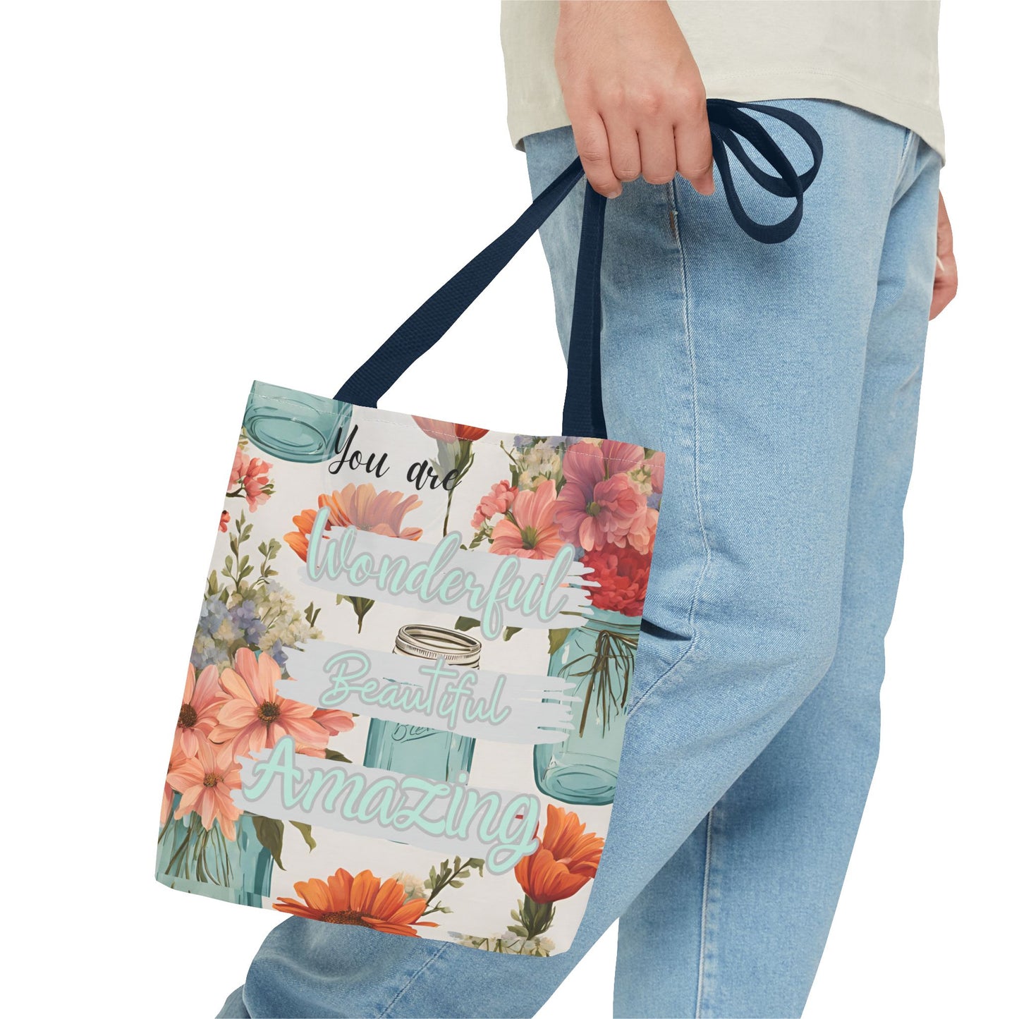 Floral Inspirational Tote Bag - You Are Wonderful, Beautiful, Amazing