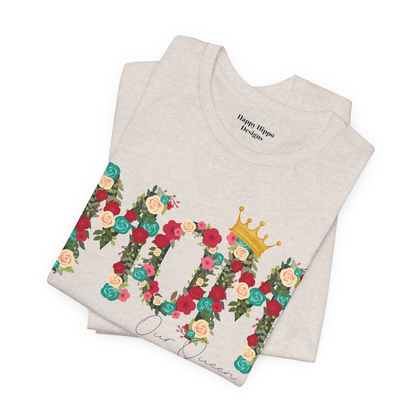 Floral Mom Queen T-Shirt - Mother's Day Gift