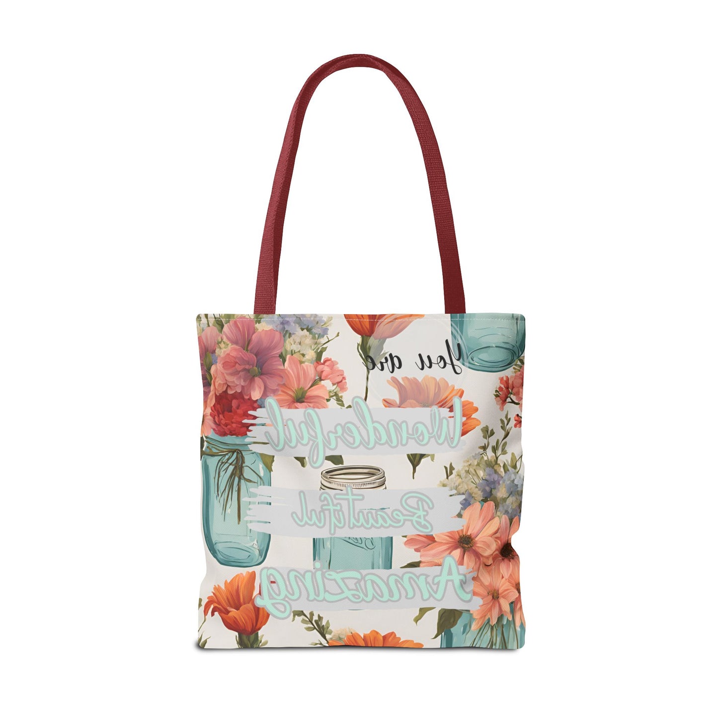 Floral Inspirational Tote Bag - You Are Wonderful, Beautiful, Amazing