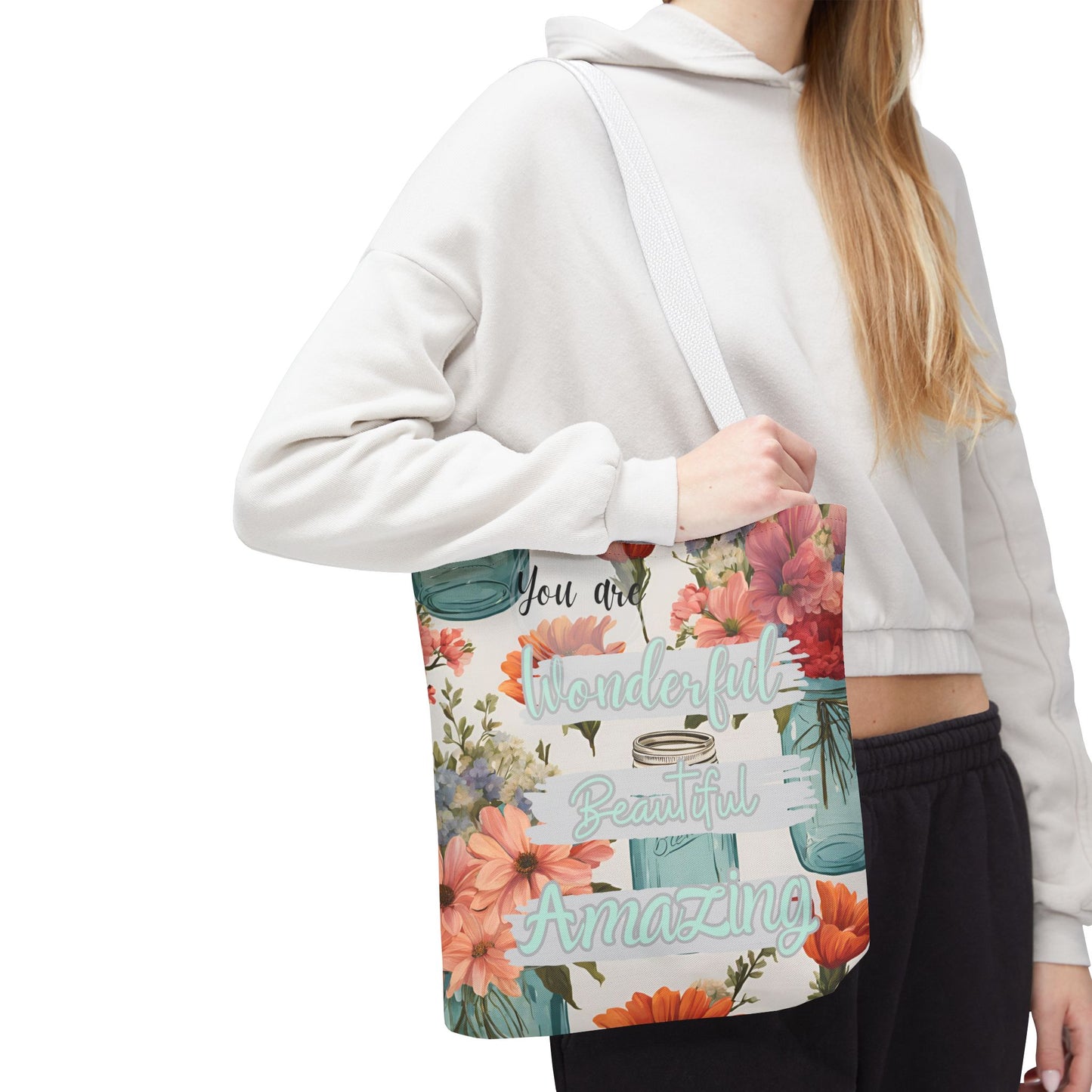 Floral Inspirational Tote Bag - You Are Wonderful, Beautiful, Amazing