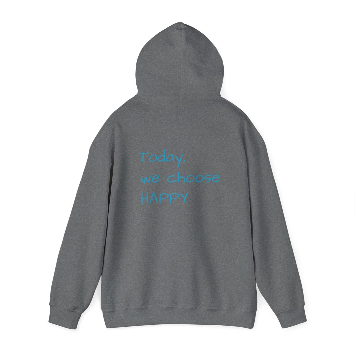 Hooded Sweatshirt - Choose Happy Choose Comfy