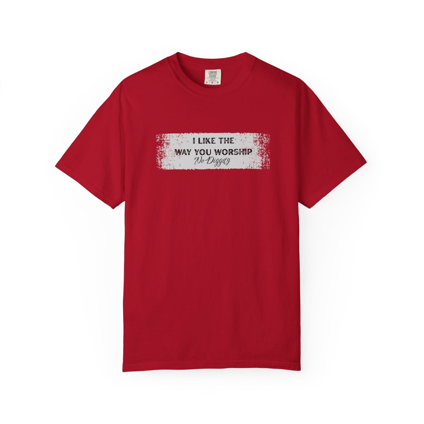 I Like the Way You Worship Unisex T-shirt, Casual Tee, Gift for Music Lovers, Trendy Apparel, Comfortable Fashion
