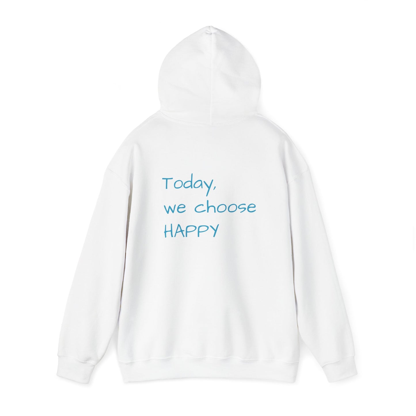 Hooded Sweatshirt - Choose Happy Choose Comfy