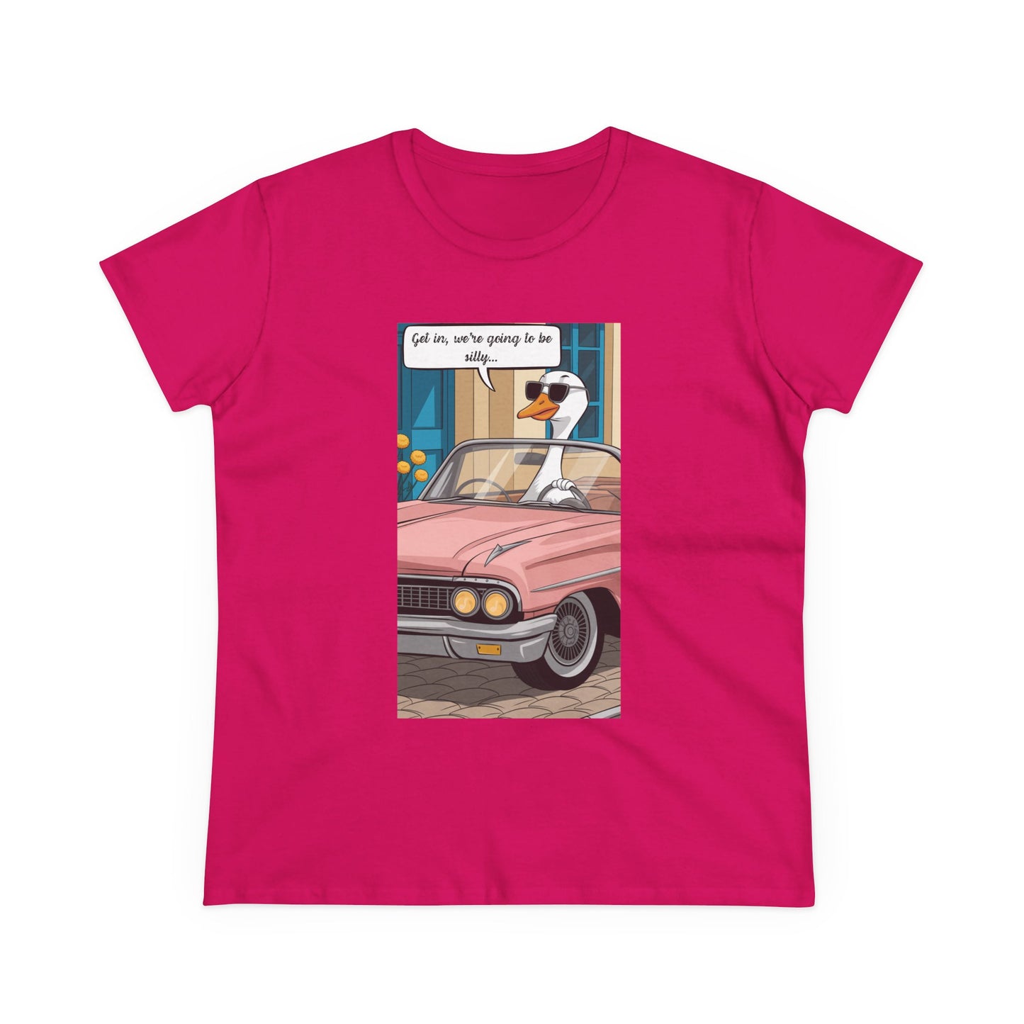 Funny Women's Cotton Tee - "Get in, we're going to be silly..."