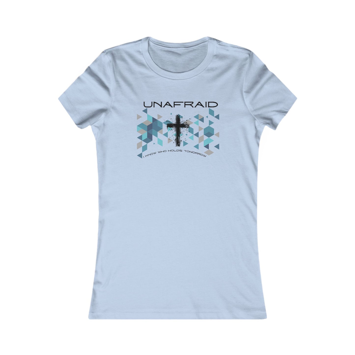 Women's Inspirational Tee - Unafraid Graphic Shirt