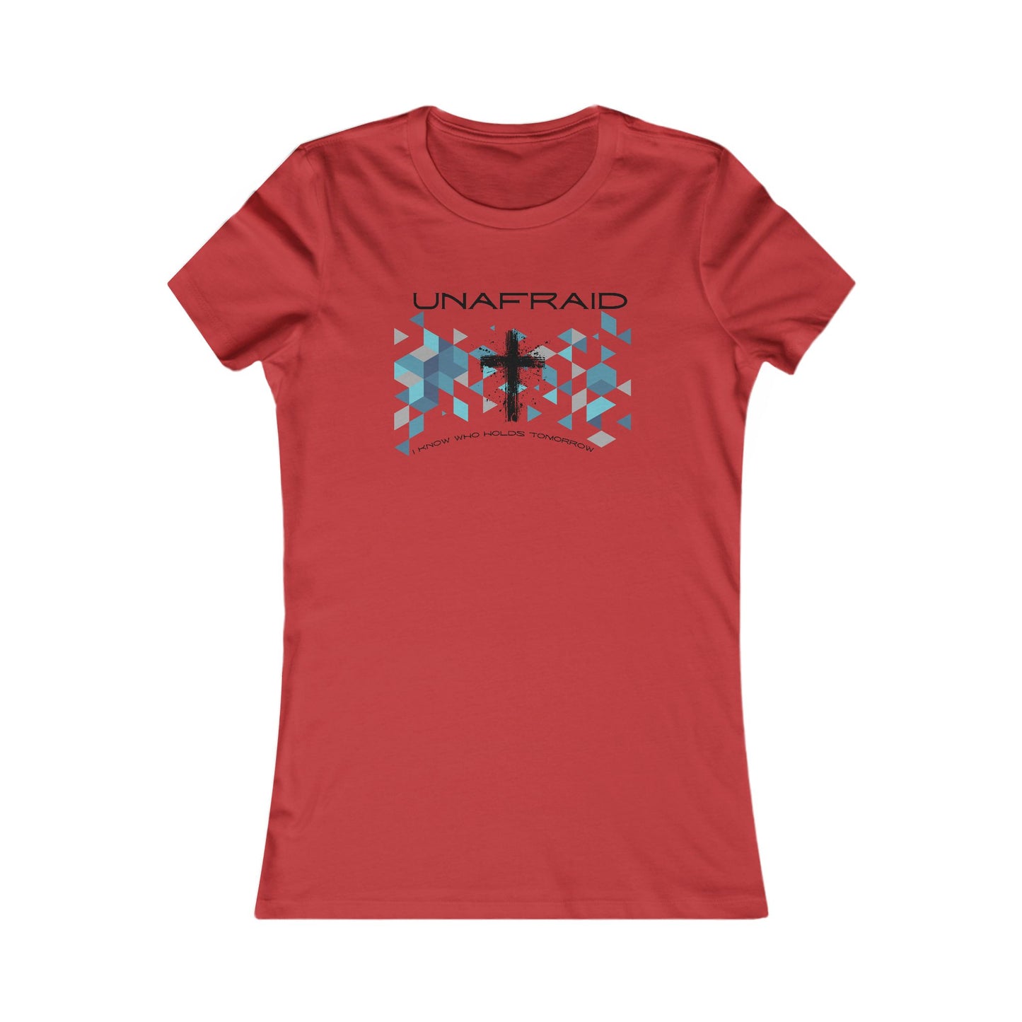 Women's Inspirational Tee - Unafraid Graphic Shirt