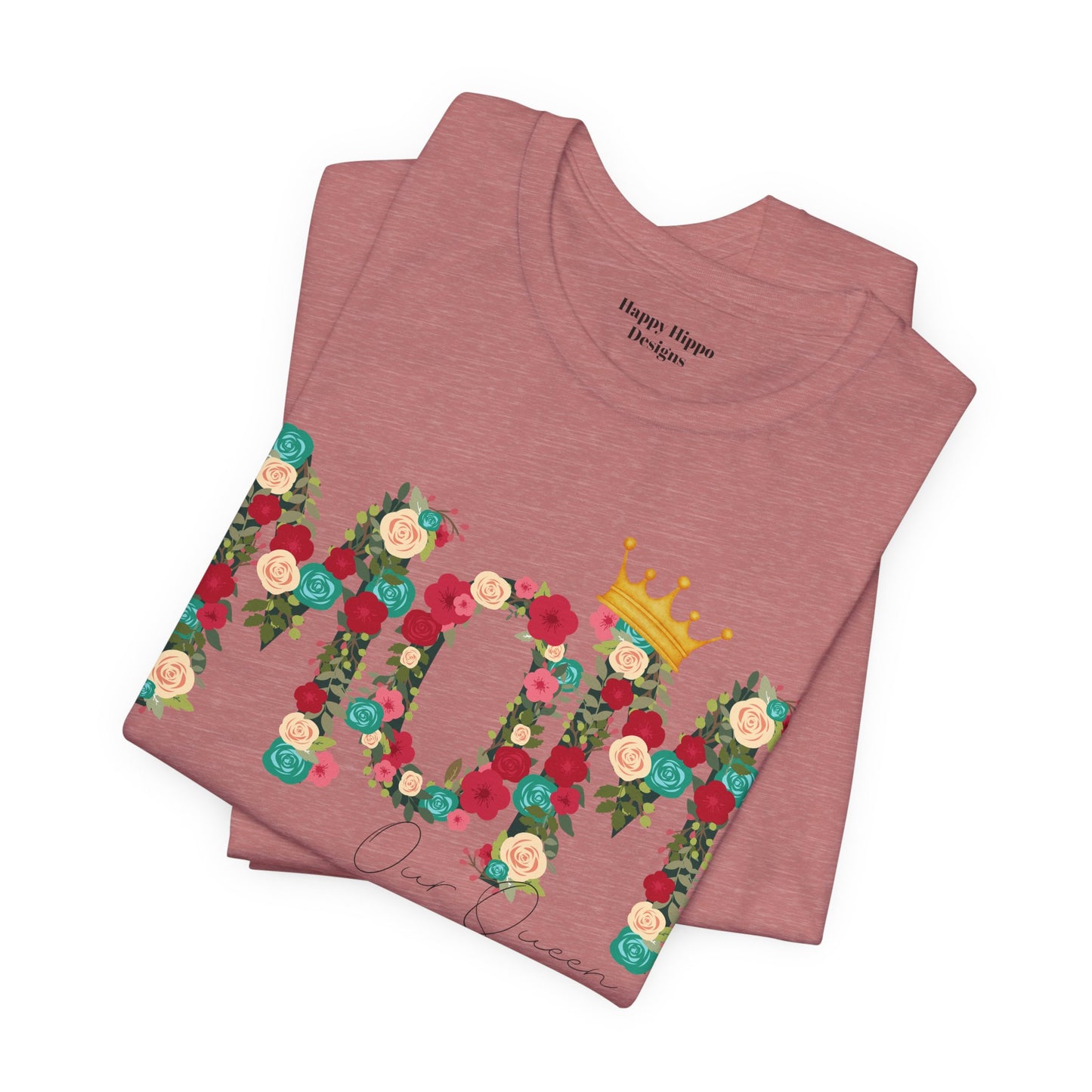 Floral Mom Queen T-Shirt - Mother's Day Gift
