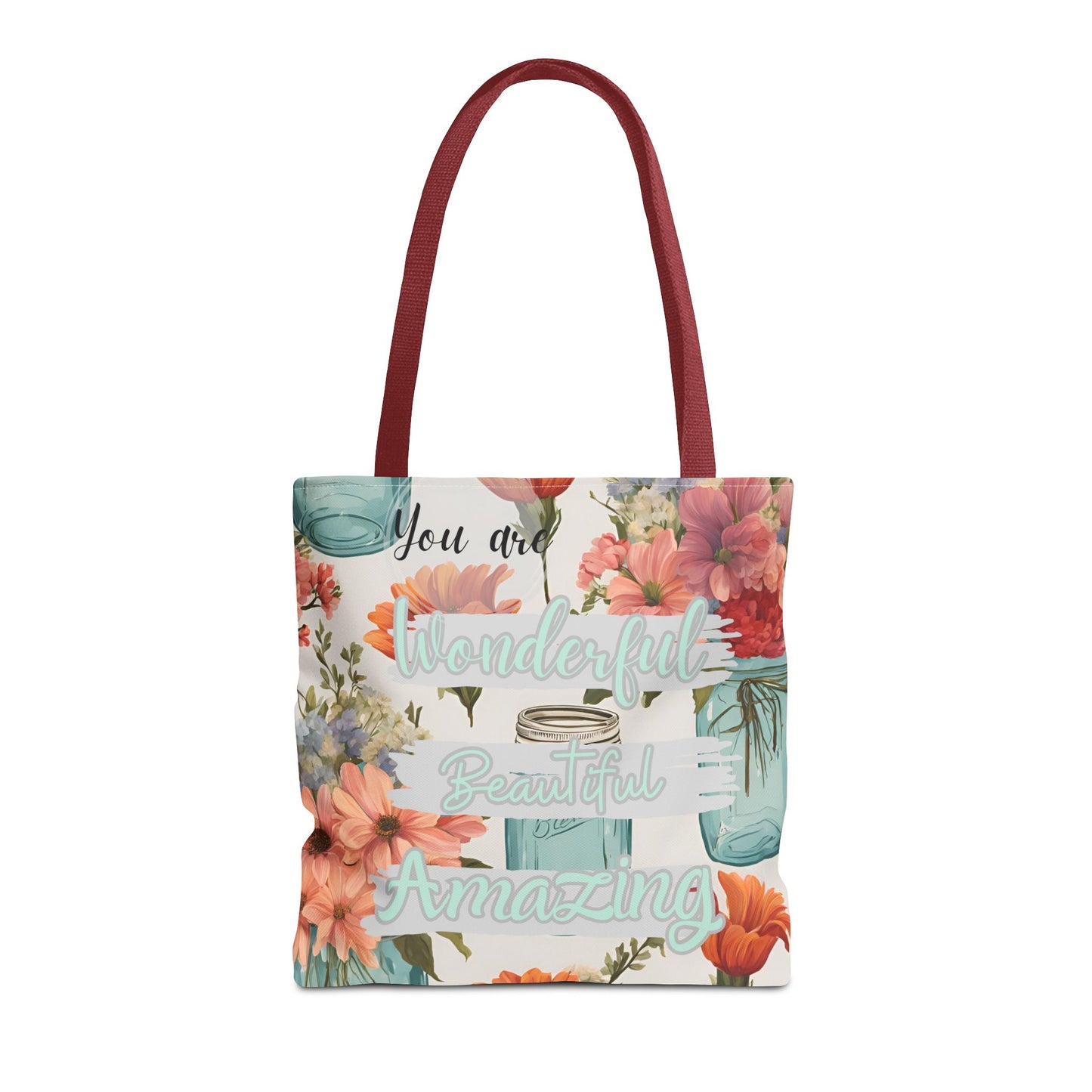 Floral Inspirational Tote Bag - You Are Wonderful, Beautiful, Amazing