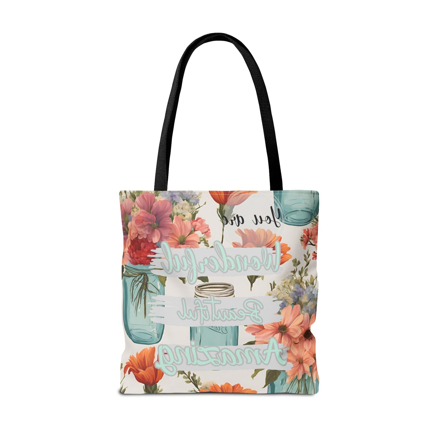 Floral Inspirational Tote Bag - You Are Wonderful, Beautiful, Amazing