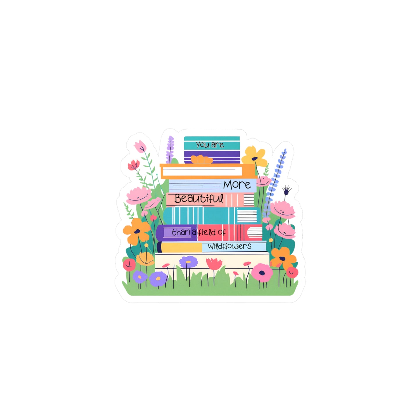 Vinyl Decal - Field of Wildflowers Quote