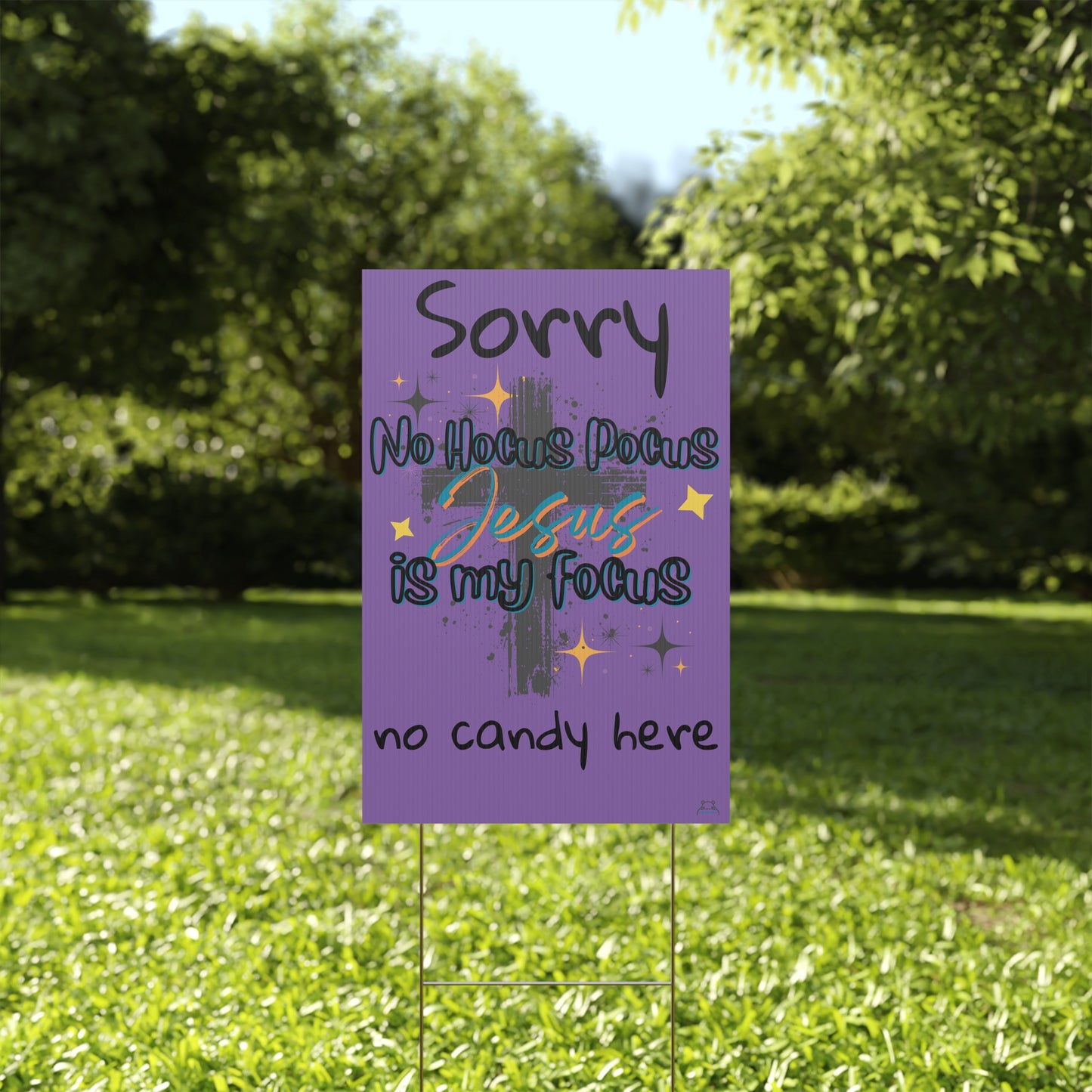 Christian Halloween Yard Sign- no candy here