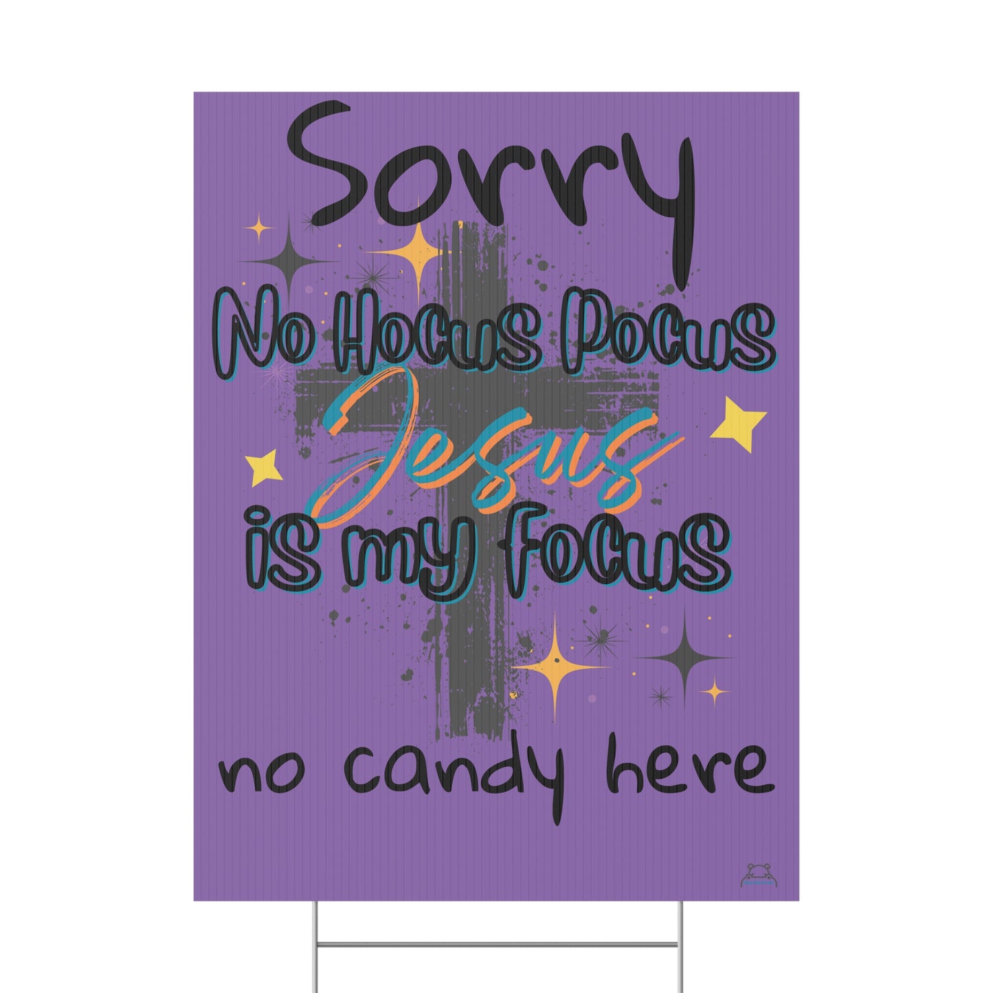Christian Halloween Yard Sign- no candy here