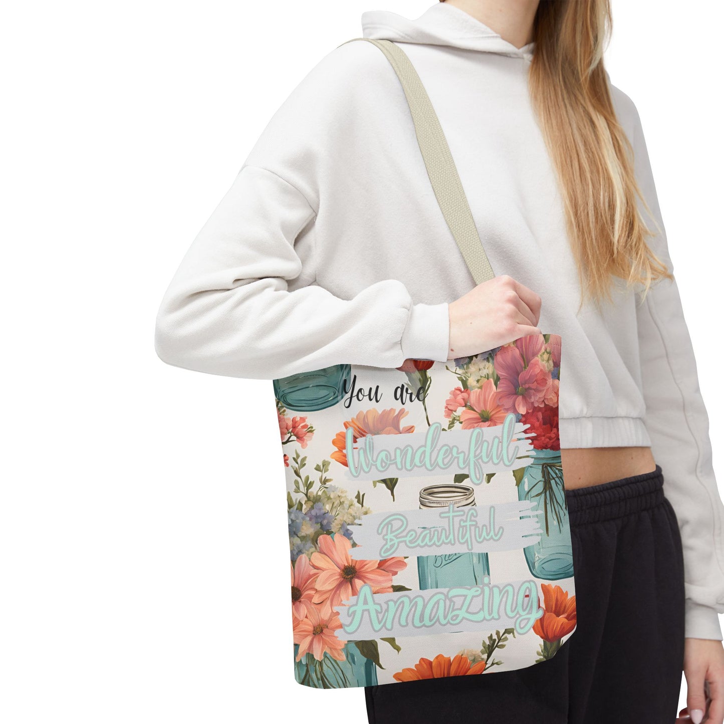 Floral Inspirational Tote Bag - You Are Wonderful, Beautiful, Amazing