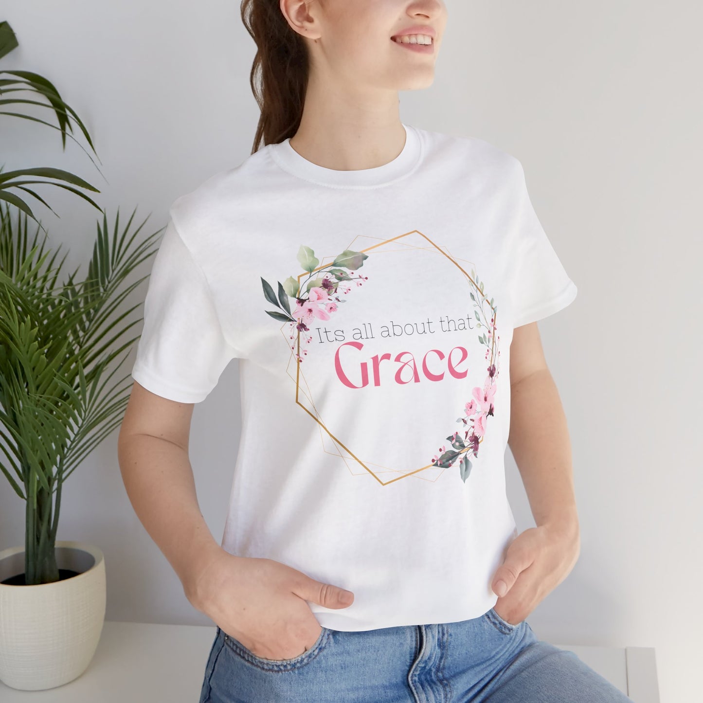 Its all about that Grace Faith Based Tee