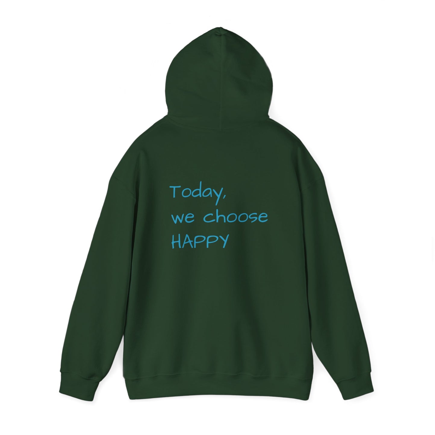 Hooded Sweatshirt - Choose Happy Choose Comfy