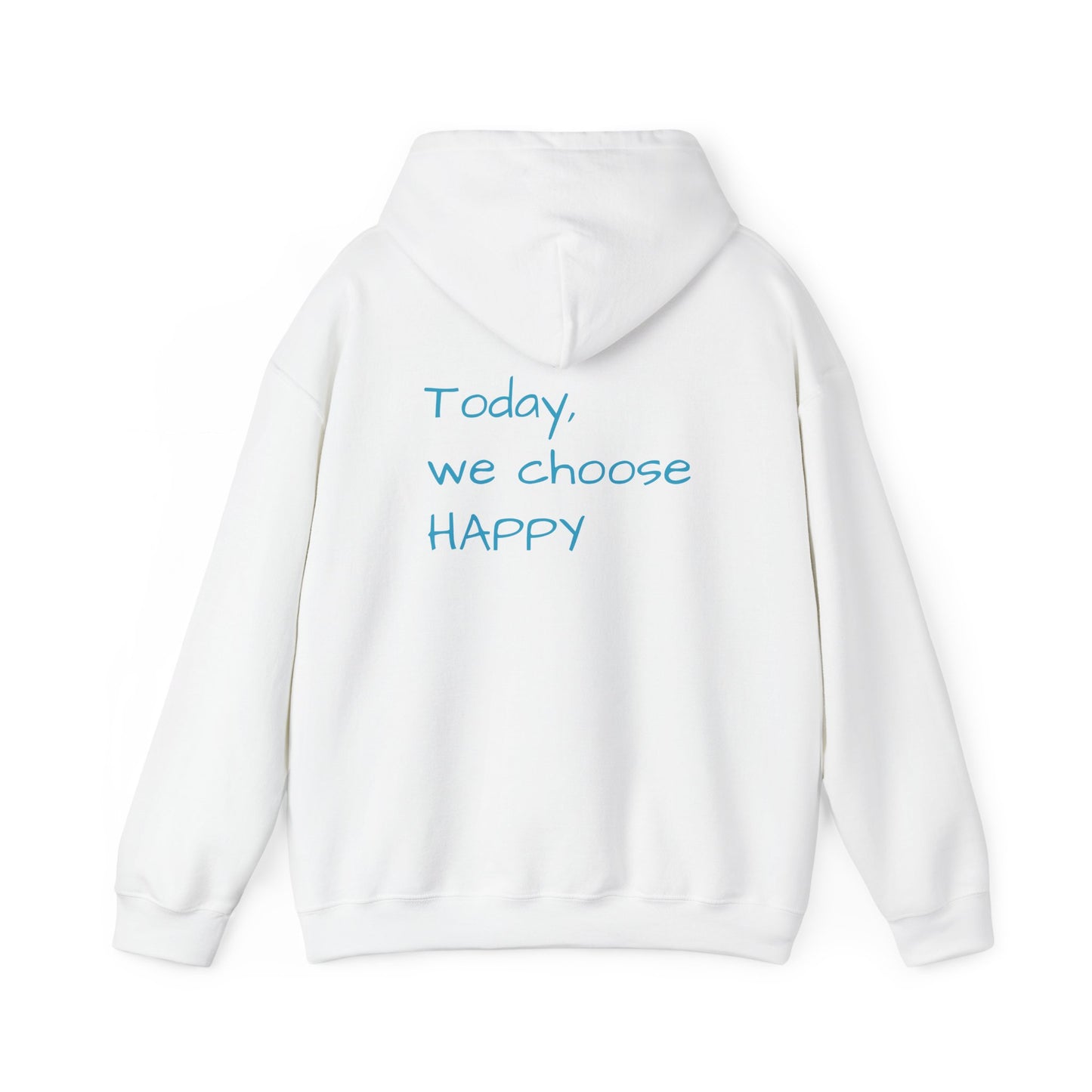 Hooded Sweatshirt - Choose Happy Choose Comfy